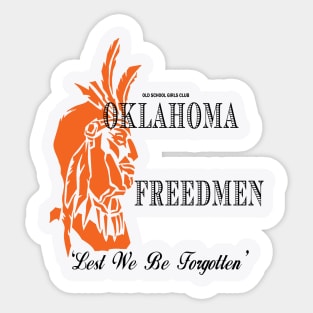 Freedmen "Lest We Be Forgotten" Sticker